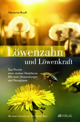 L&ouml;wenzahn und L&ouml;wenkraft - Marianne Ruoff