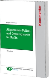 Allgemeines Polizei- und Ordnungsrecht für Berlin - Michael Knape, Sabrina Schönrock