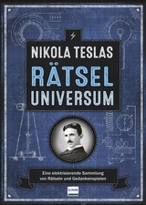 Nikola Teslas R&auml;tseluniversum - Richard Wolfrik Galland