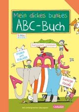Schlau f&uuml;r die Schule: Mein dickes buntes ABC-Buch zum Schulanfang - Sabine Rothmund, Caroline Fuchs
