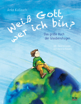 Weiß Gott, wer ich bin? - Anke Kallauch