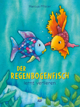 Der Regenbogenfisch lernt verlieren - Marcus Pfister