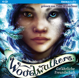 Woodwalkers (2). Gef&auml;hrliche Freundschaft - Katja Brandis