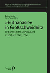 &raquo;Euthanasie&laquo; in Gro&szlig;schweidnitz - 