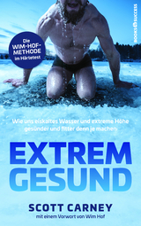 Extrem gesund - Scott Carney
