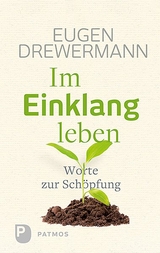 Im Einklang leben - Eugen Drewermann