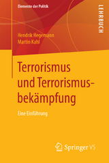Terrorismus und Terrorismusbekämpfung - Hendrik Hegemann, Martin Kahl