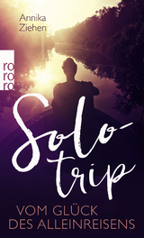 Solotrip - Annika Ziehen