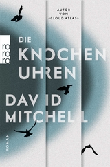 Die Knochenuhren - David Mitchell