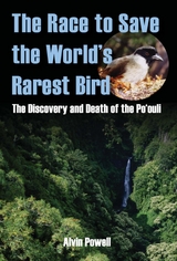 Race to Save the World's Rarest Bird -  Alvin Powell