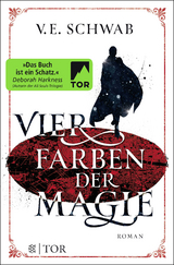 Vier Farben der Magie - V. E. Schwab