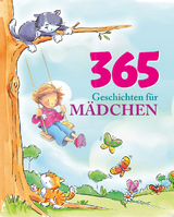 365 Geschichten für Mädchen - Baker, Annie; Freedman, Claire