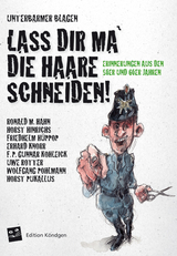 Lass dir ma die Haare schneiden - Ronald M. Hahn, Horst Hinrichs, Friedhelm H&uuml;ppop, Erhard Knorr, F. P. Gunnar Kohleick, Uwe Rotter, Wolfgang Pohlmann, Horst Pukallus