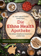 Die Ethno Health Apotheke - Ingfried Hobert, Svenja Zitzer