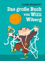 Das gro&szlig;e Buch von Willi Wiberg - Gunilla Bergstr&ouml;m