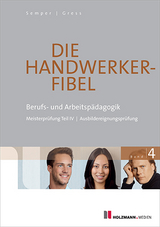 Die Handwerker-Fibel - Lothar Dr. Semper, Bernhard Gress