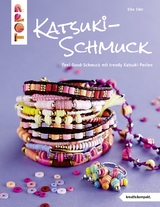 Katsuki-Schmuck (kreativ.kompakt) - Elke Eder