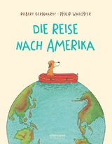 Die Reise nach Amerika - Robert Gernhardt