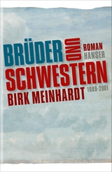 Br&uuml;der und Schwestern - Birk Meinhardt