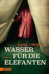 Wasser f&uuml;r die Elefanten - Sara Gruen