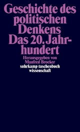 Geschichte des politischen Denkens. Das 20. Jahrhundert - 