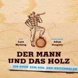 Der Mann und das Holz Ausmalbuch - Lars Mytting