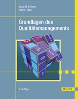 Grundlagen des Qualit&auml;tsmanagements - Georg M. E. Benes, Peter E. Groh