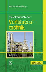 Taschenbuch der Verfahrenstechnik - Schwister, Karl