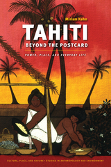 Tahiti Beyond the Postcard - Miriam Kahn