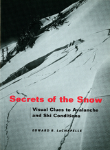 Secrets of the Snow - Edward R. LaChapelle