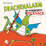 Drachenalarm in meinem Rucksack - Tom Nicoll