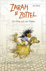 Zarah und Zottel - Ein Pony auf vier Pfoten - Jan Birck