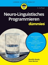 Neuro-Linguistisches Programmieren f&uuml;r Dummies - Romilla Ready, Kate Burton