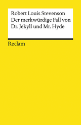 Der merkw&uuml;rdige Fall von Dr. Jekyll und Mr. Hyde - Robert Louis Stevenson