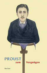 Proust zum Vergn&uuml;gen - 