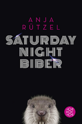 Saturday Night Biber - Anja R&uuml;tzel