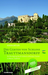 Die G&auml;rten von Schloss Trauttmansdorff - Karin Ortler