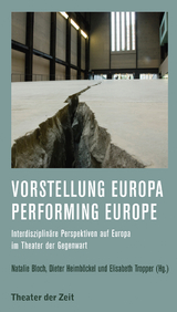 Vorstellung Europa &ndash; Performing Europe - 