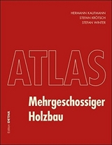 Mehrgeschossiger Holzbau - Hermann Kaufmann, Stefan Kr&ouml;tsch, Stefan Winter