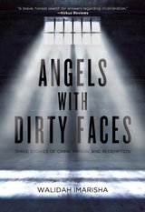 Angels with Dirty Faces - Walidah Imarisha