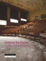 Undoing the Demos - Wendy Brown