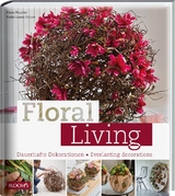 Floral Living - Klaus Wagener, Radko Ivanov Chapov