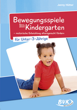 Bewegungsspiele im Kindergarten f&uuml;r unter 3-J&auml;hrige - Jenny H&uuml;tter