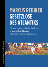 Gesetzlose des Atlantiks - Marcus Rediker