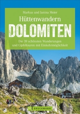 H&uuml;ttenwandern Dolomiten - Markus und Janina Meier
