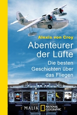 Abenteurer der L&uuml;fte -  Alexis von Croy