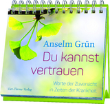 Du kannst vertrauen - Das Aufstellbuch - Anselm Grün