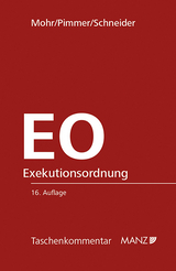 Exekutionsordnung - EO - Franz Mohr, Herbert Pimmer, Schneider Birgit