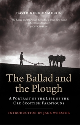 Ballad and the Plough -  David Kerr Cameron