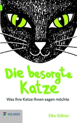 Die besorgte Katze - Elke S&ouml;llner
